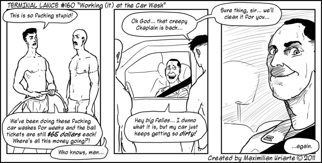 Terminal Lance #160 “Working (it) at the Car Wash”