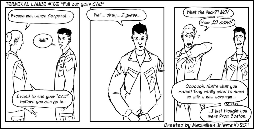 Terminal Lance #163 “Pull out your CAC”