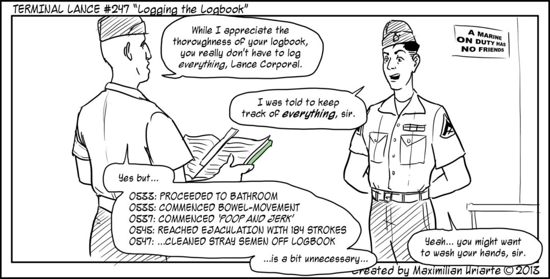 Terminal Lance #247 “Logging the Logbook”