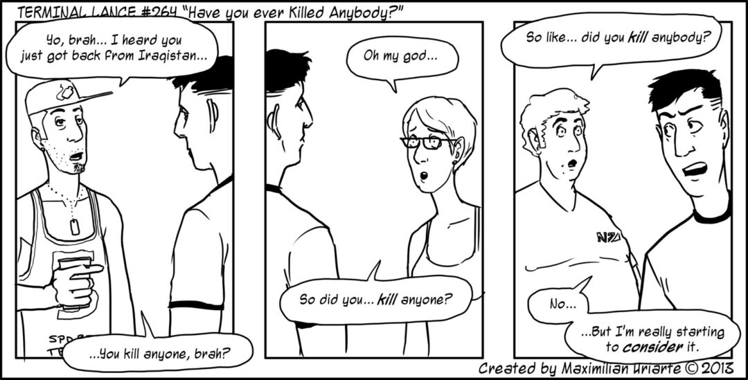 Terminal Lance #264 “Have you ever Killed Anybody?”
