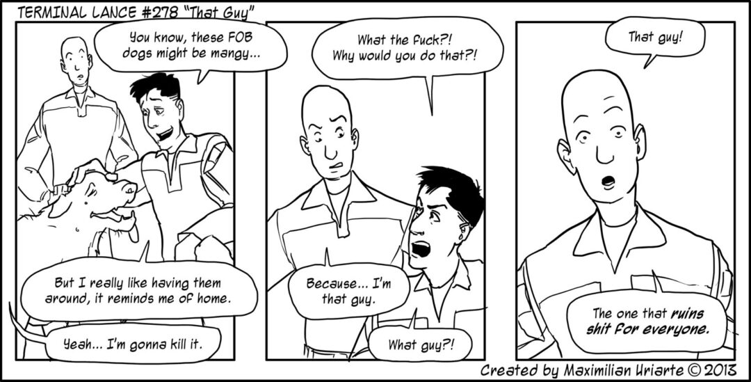 Terminal Lance #278 “That Guy”