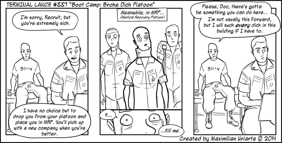 Terminal Lance #337 “Bootcamp: Broke Dick Platoon”