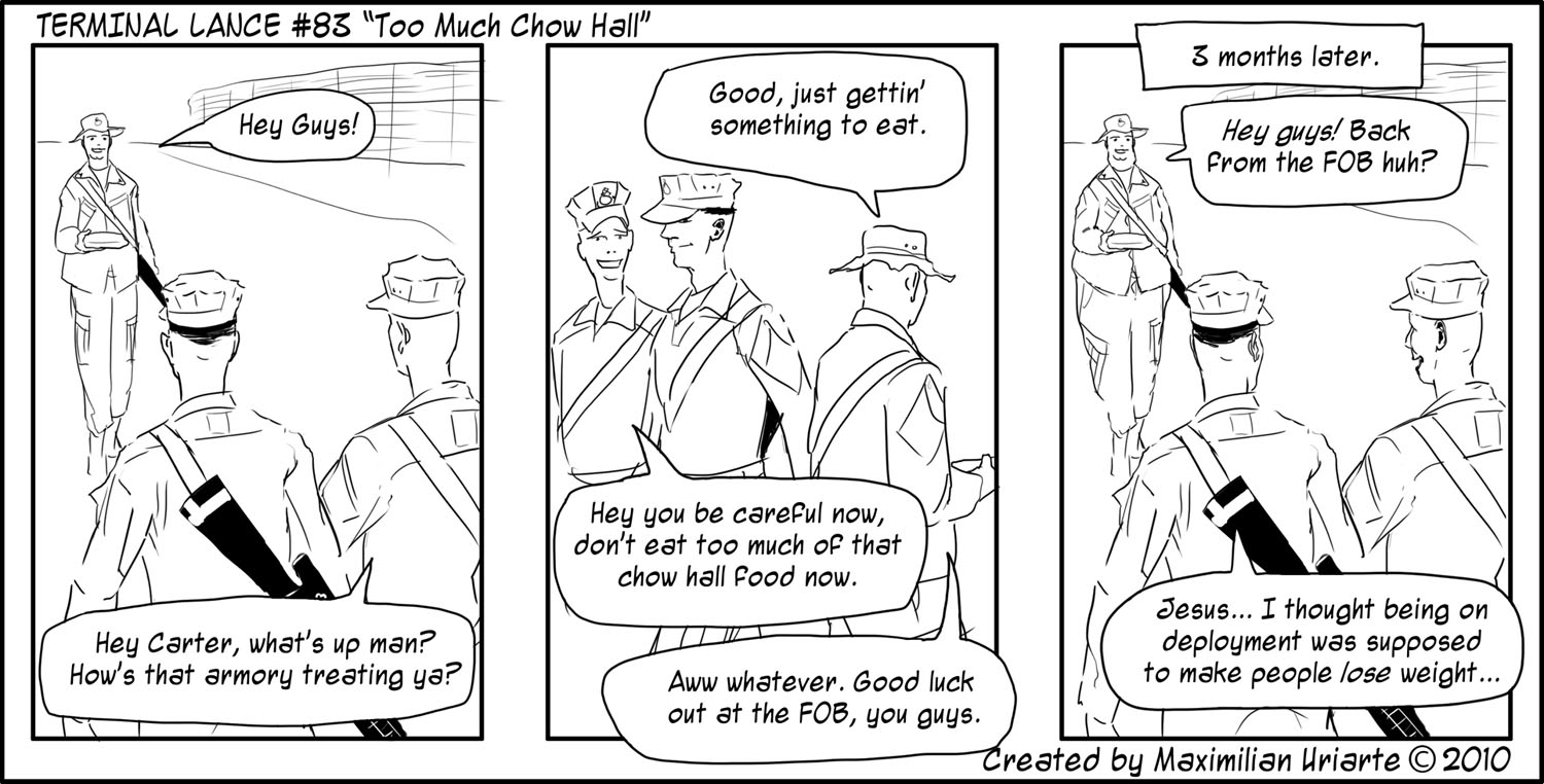 Terminal Lance #83 “Too Much Chow Hall”