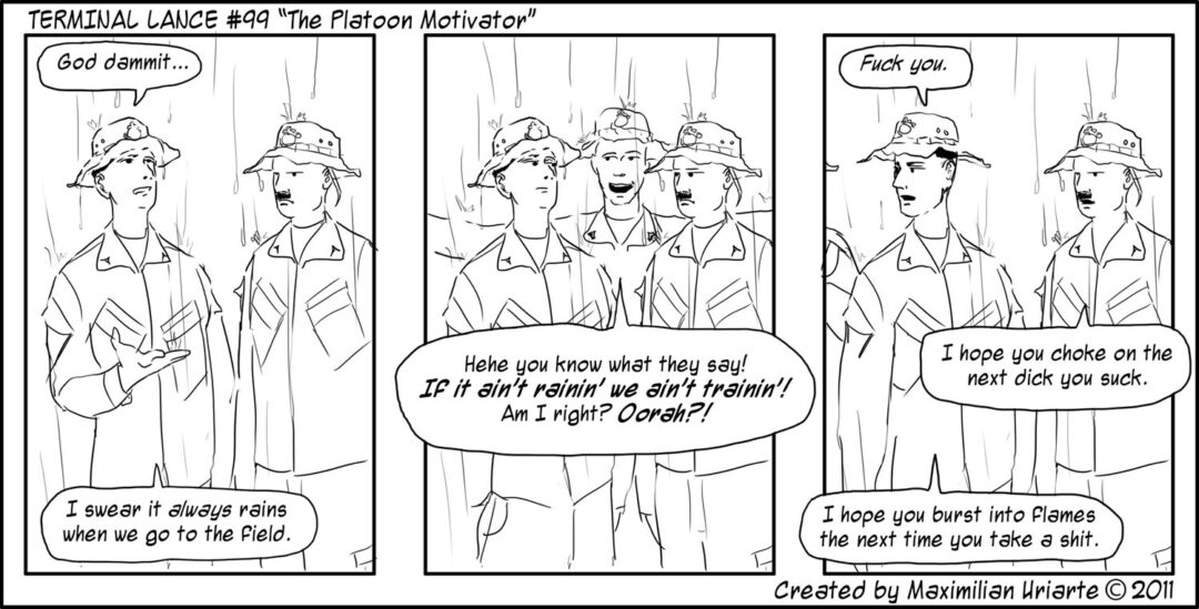 Terminal Lance #99 “The Platoon Motivator”